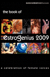 bokomslag EstroGenius 2009: a celebration of female voices