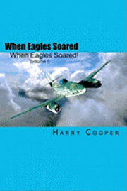 Harry Cooper - When Eagles Soared, Häftad