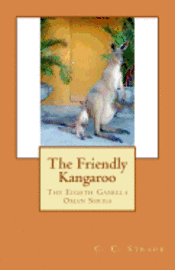 The Friendly Kangaroo: The Eighth Gabrela Oman Series 1