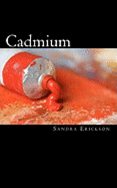 Sandra Erickson - Cadmium, Häftad