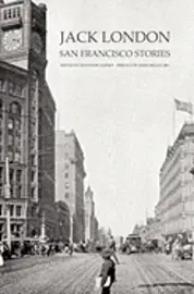 Matthew Asprey - Jack London: San Francisco Stories, Häftad. Tillgänglighet: Lägg i varukorg