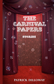 The Carnival Papers: Short Stories 1