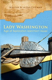 bokomslag Lady Washington: Age of Exploration Merchant Vessel