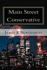 bokomslag Main Street Conservative: Outside the Beltway, Inside America