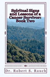 bokomslag Spiritual Signs and Lessons of a Cancer Survivor: Book Two