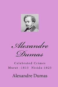 Alexandre Dumas, Tom Thomas - Alexandre Dumas: Celebrated Crimes Murat -1815 Nisida-1825, Häftad
