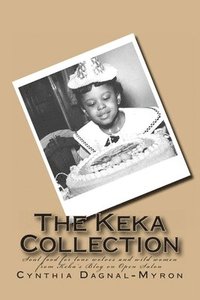 bokomslag The Keka Collection: The Best of Keka's Blog on Open Salon