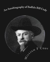 bokomslag An Autobiography of Buffalo Bill Cody