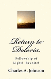 Return to Doloria: Fellowship of Light! Reunite! 1