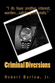 Criminal Diversions 1