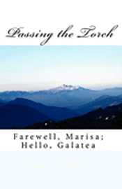 Charles a. Johnson - Passing the Torch: Farewell, Marisa; Hello, Galatea, Häftad