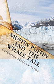 Muffin Puffin and the Whale Tale: Book 5 in the Horsey and Friends Series 1