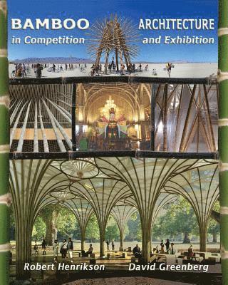 Bamboo Architecture: In Competition and Exhibition 1