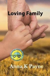 Loving Family: A Driving with Anna Devotional 1