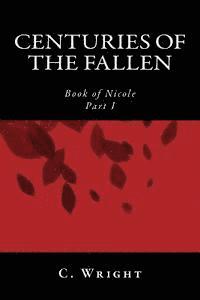 bokomslag Centuries of the Fallen: Book of Nicole