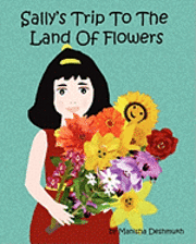 Manisha Deshmukh - Sally's Trip to the Land of Flowers, Häftad