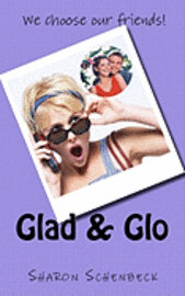 Glad & Glo 1