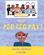 bokomslag PATRICK PUCKLE & FRIENDS PRESENT Peg Leg Pat!