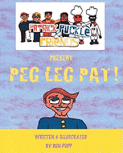 PATRICK PUCKLE & FRIENDS PRESENT Peg Leg Pat! 1