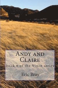 bokomslag Andy and Claire: book 6 of the Vince series