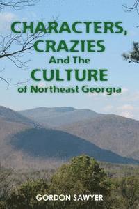 bokomslag Characters, Crazies and the Culture of Northeast Georgia