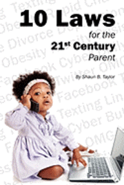 bokomslag 10 Laws for the 21st Century Parent