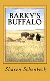 Barky's Buffalo: #4 - The Trip out West 1