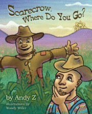 bokomslag Scarecrow, Where Do You Go?