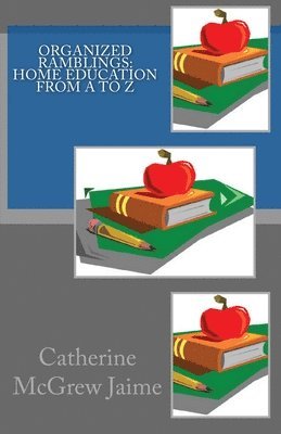 Catherine McGrew Jaime - Organized Ramblings, Häftad