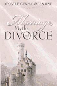 bokomslag Marriage Myths and Divorce