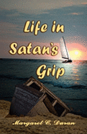 bokomslag Life in Satan's Grip