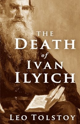 The Death of Ivan Ilyich 1