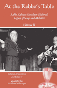 bokomslag At the Rebbe's Table: Rabbi Zalman Schachter-Shalomi's Legacy of Songs and Melodies