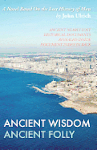 Ancient Wisdom, Ancient Folly 1