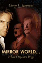 Mirror World... Where Opposites Reign 1