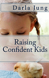 bokomslag Raising Confident Kids