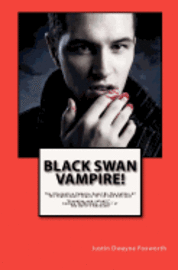 bokomslag Black Swan Vampire!