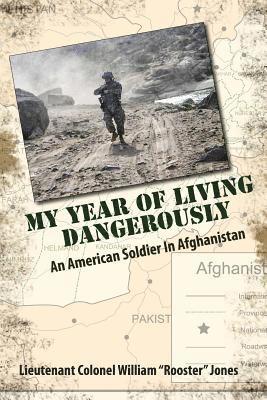 bokomslag My Year of Living Dangerously: An American Soldier in Afghanistan