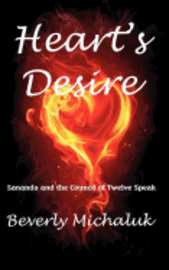 Heart's Desire: Sananda and the Council of Twelve Speak 1