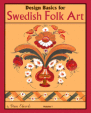 bokomslag Design Basics for Swedish Folk Art, Volume 1