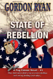 bokomslag State of Rebellion: A Pug Connor Novel - Book One