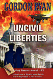 bokomslag Uncivil Liberties: A Pug Connor Novel - Book Two