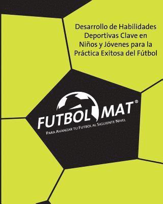 bokomslag Futbol Mat (r): Para Avanzar tu Futbol al Siguiente Nivel