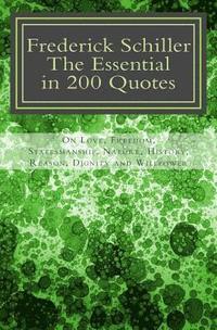 bokomslag Frederick Schiller: The essential in 200 quotes: On Love, Nature, History, Grace, Dignity.....