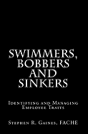 bokomslag Swimmers, Bobbers and Sinkers: Identifying and Managing Employee Traits