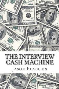 bokomslag The Interview Cash Machine