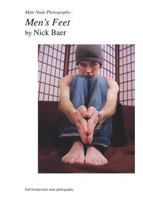 Nick Baer - Male Nude Photography- Men's Feet, Häftad