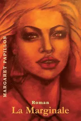 Margaret Papillon - La Marginale, Häftad. Tillgänglighet: Lägg i varukorg