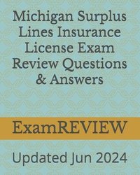 bokomslag Michigan Surplus Lines Insurance License Exam Review Questions & Answers