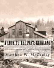 A Look To The Past: Kirkland: From wilderness to high-tech - Kirkland history in 50 vignettes